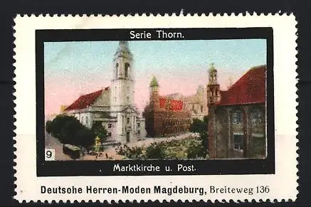 Reklamemarke Thorn, Marktkirche u. Post, Ortsansicht, Deutsche Herren-Moden Magdeburg, Breiteweg 136