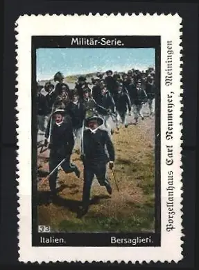 Reklamemarke Militär-Serie Italien, Bersaglieri, marschierende Soldaten, Porzellanhaus Carl Neumayer, Meiningen