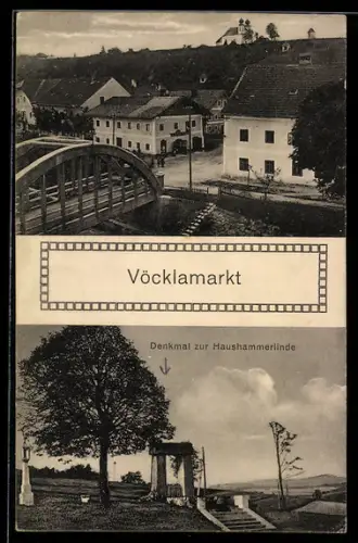 AK Vöcklamarkt, Brücke, Denkmal zur Haushammerlinde