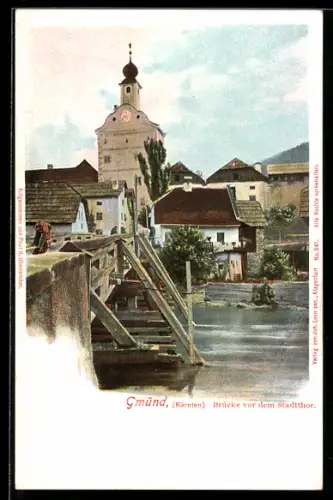 AK Gmünd /Kärnten, Brücke vor dem Stadttor
