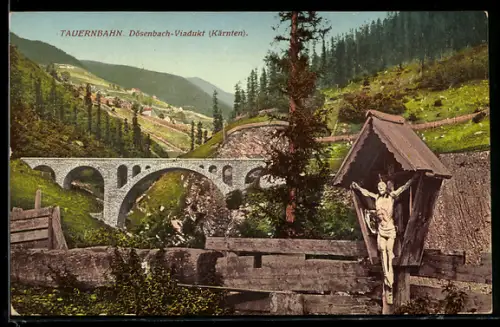 AK Tauernbahn, Dösenbach-Viadukt, Wegkreuz am Viadukt