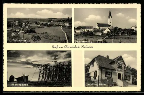 AK Obersühsbach /Hallertau, Hopfengarten, Warenhandlung Priller, Teilansicht des Ortes mit Kirche