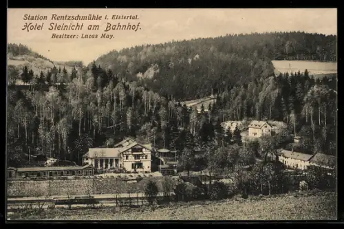AK Rentzschmühle i. Elstertal, Hotel Steinicht am Bahnhof, Besitzer Lucas May