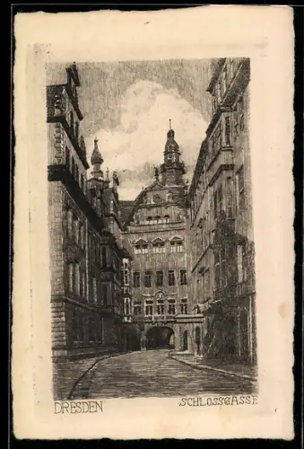 Künstler-AK Dresden, Strasse Schlossgasse am Tor