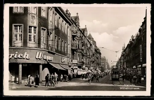 AK Gleiwitz, Wilhelmstrasse mit Strassenbahn
