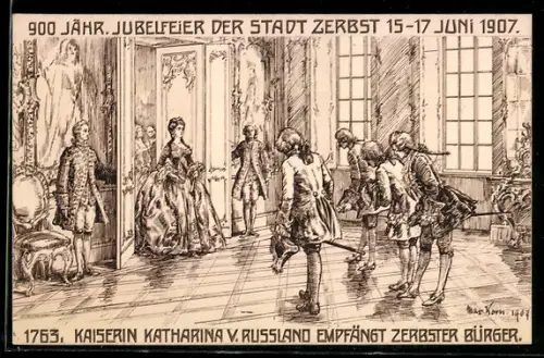 Künstler-AK Zerbst, 900 jähr. Jubelfeier 1907, Kaisern Katharina v. Russland empfängt Zerbster Bürger