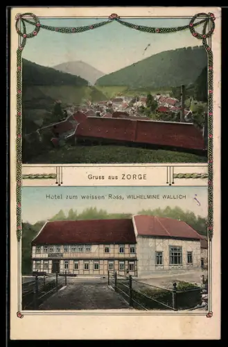 AK Zorge, Hotel zum weissen Ross, Wilhelmine Wallich, Ortsansicht