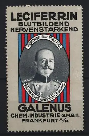 Reklamemarke Frankfurt a. M., Galenus, Leciferrin, Kräftigungsmittel, Friedrich August Grossherzog v. Oldenburg