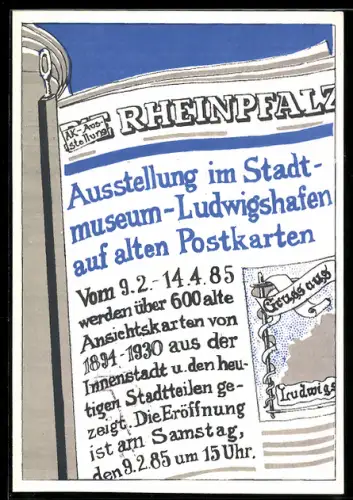 AK Ludwigshafen /Rhein, 1. Ansichtskarten-Ausstellung 1985, Sammlung Manfred R. Meliset