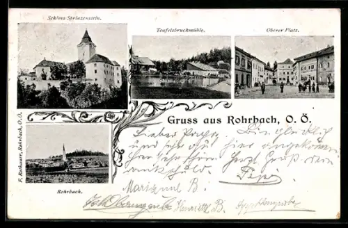 AK Rohrbach /O. Ö., Schloss Sprinzenstein, Teufelsbrückmühle, Oberer Platz