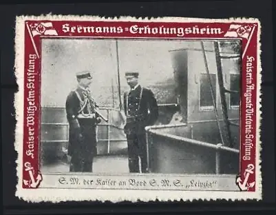 Reklamemarke Seemanns-Erholungsheim der Kaiser Wilhelm Stiftung, Kaiser auf S.M.S. Leipzig
