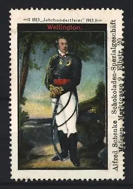 Reklamemarke Meissen, Jahrhundertfeier Wellington 1913, Schokoladen-Spezialgeschäft Alfred Schenke