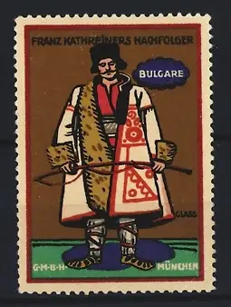 Künstler-Reklamemarke Franz Paul Glass, Franz Kathreiner`s Nachfolger, Bulgare mit traditioneller Kleidung