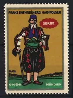 Künstler-Reklamemarke Franz Paul Glass, Franz Kathreiner`s Nachfolger, Serbe in Tracht