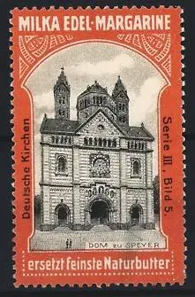 Reklamemarke Speyer, Milka Edel-Margarine, Dom zu Speyer