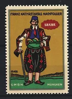 Künstler-Reklamemarke Franz Paul Glass, Franz Kathreiner`s Nachfolger, Serbe in Tracht