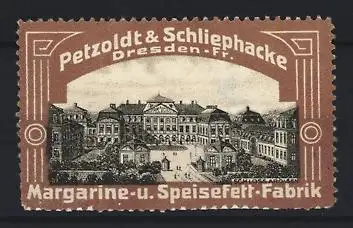 Reklamemarke Dresden, Petzoldt & Schliephacke Margarine- u. Speisefett-Fabrik, Schloss Arolsen