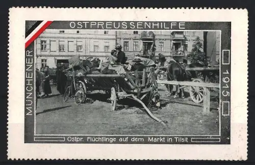Reklamemarke Münchener Ostpreussenhilfe 1915, Flüchtlinge auf dem Markt in Tilsit
