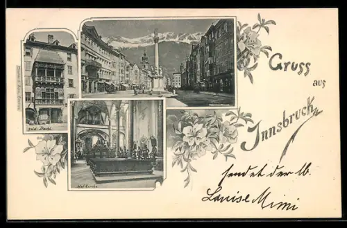 AK Innsbruck, Gasthaus goldenes Dachl, Inneres Hofkirche, Theresien-Strasse mit Denkmal