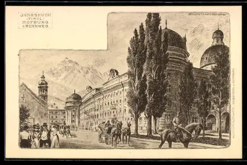 Künstler-AK Innsbruck /Tirol, Hofburg und Rennweg