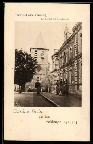 AK Trosly-Loire /Aisne, Kirche und Bürgermeisterei