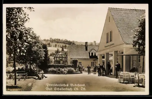 AK Bad Schallerbach /O.-Ö., Am Provisorischen Badehaus