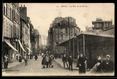 AK Brest, La Rue de la Mairie