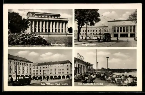 AK Dessau, Landestheater, Hauptbahnhof, Ecke Wilhelm-Pieck-Strasse, HO-Gaststätte Kornhaus