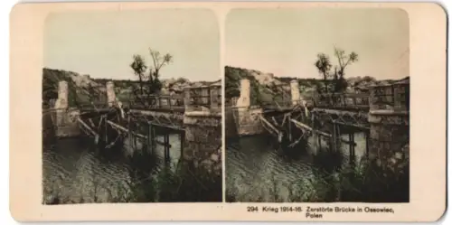 Stereo-Fotografie M. Rohmer, Leipzig-Gohlis, Krieg 1914-15, Zerstörte Brücke in Ossowiec, Polen
