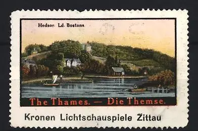 Reklamemarke Hedsor, The Thames, Kronen Lichtschauspiele Zittau