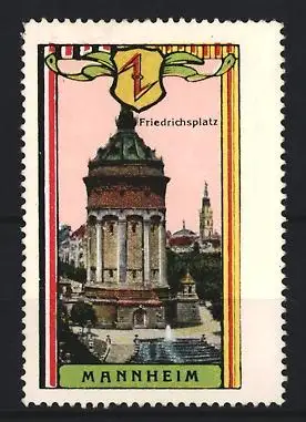 Reklamemarke Mannheim, Friedrichsplatz, Wasserturm