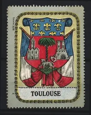 Reklamemarke Toulouse, Wappen, Lilien und Gebäude