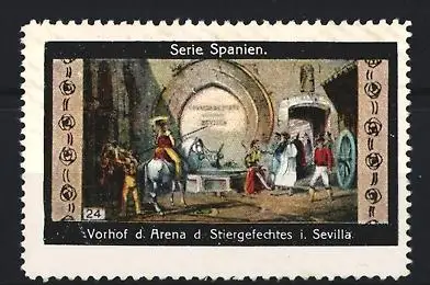 Reklamemarke Sevilla, Vorhof der Arena des Stiergefechtes, Serie Spanien