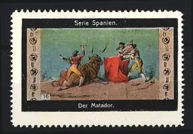 Reklamemarke Spanien, Der Matador, Stierkampf-Szene