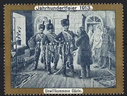 Reklamemarke Jahrhundertfeier 1913, Unwillkommene Gäste, Soldaten im Haus