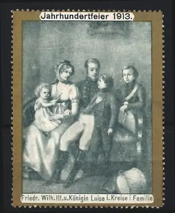 Reklamemarke Jahrhundertfeier 1913, Friedrich Wilhelm III. und Königin Luise mit Familie