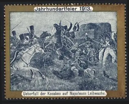 Reklamemarke Jahrhundertfeier 1913, Überfall der Kosaken auf Napoleons Leibwache