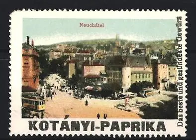 Reklamemarke Neuchâtel, Kotányi-Paprika, Gewürz, Ortsansicht
