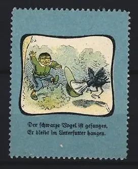Reklamemarke Wilhelm Busch, Hans Huckebein, Der schwarze Vogel ist gefangen, Junge und Vogel-Szene