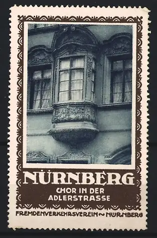 Reklamemarke Nürnberg, Fremdenverkehrsverein, Chor in der Adlerstrasse, Fenstererker