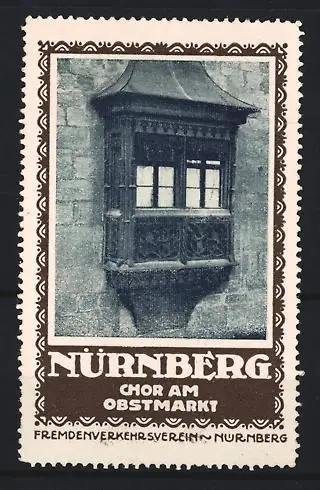 Reklamemarke Nürnberg, Fremdenverkehrsverein, Chor am Obstmarkt, Erkerfenster