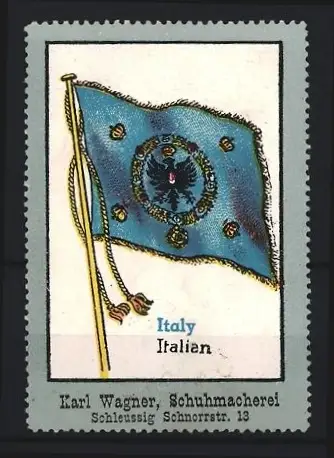 Reklamemarke Schleussig, Karl Wagner, Schuhmacherei, Flagge von Italien