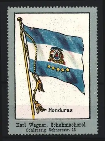 Reklamemarke Schleussig, Karl Wagner, Schuhmacherei, Flagge von Honduras