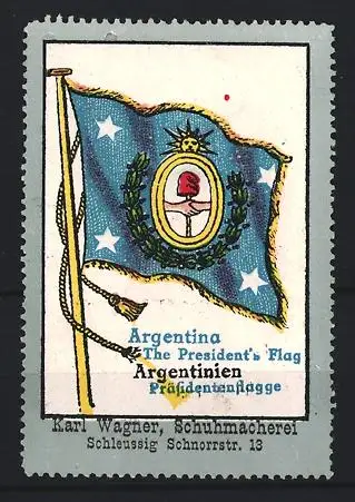 Reklamemarke Schleussig, Karl Wagner, Schuhmacherei, Flagge von Argentinien