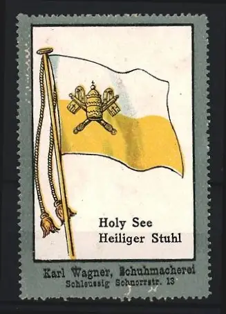 Reklamemarke Schleussig, Karl Wagner, Schuhmacherei, Flagge des Vatikan, Heiliger Stuhl