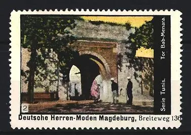 Reklamemarke Magdeburg, Deutsche Herren-Moden, Breiteweg 136, Tor Bab-Menara Tunis