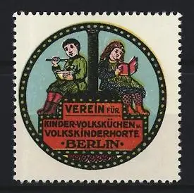 Reklamemarke Berlin, Verein für Kinder-Volksküchen u. Volkskinderhorte, Kinder mit Buch und Schüssel
