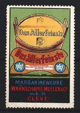 Reklamemarke Cleve, Margarinewerke Wahnschaffe, Muller & Co., Das Allerfeinste, Margarinefass