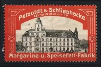 Reklamemarke Dresden, Margarina- u. Speisefett-Fabrik, Petzoldt & Schliephacke, Schloss Oldenburg