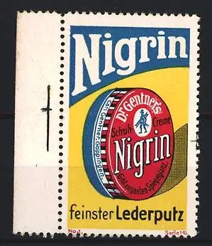 Reklamemarke Dr. Gentner`s Schuh Creme, Nigrin, feinstes Lederputz